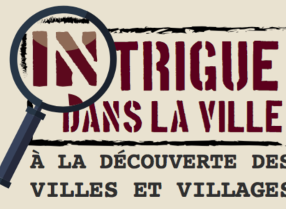 "Intrigue dans la Ville" et "Intrigue dans les villages" - jeux de piste familial