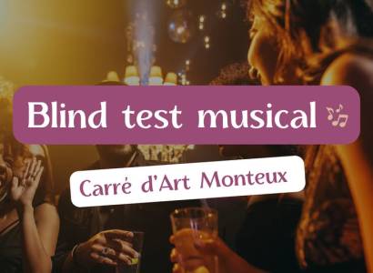 Au Carré d'Art - Blind test musical animé par Clem