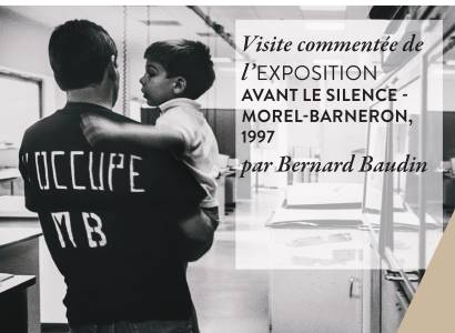 Visite commentée de l'exposition "Avant le silence - Morel-Barneron, 1997" en présence du photographe Bernard Baudin