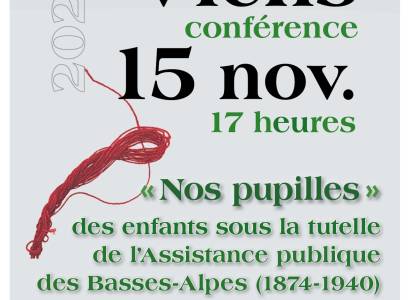 Conference Isabelle Grenut :Des enfants sous la tutelle de l'assistance publique des Basses Alpes (1874-1940)