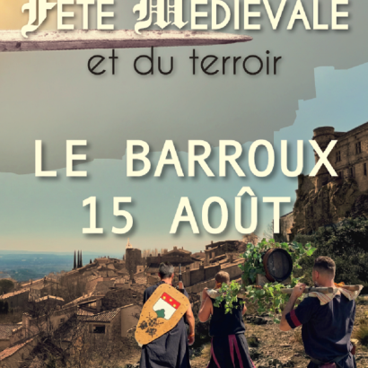 Fête médiévale et du terroir Le Barroux Le 15 août 2024