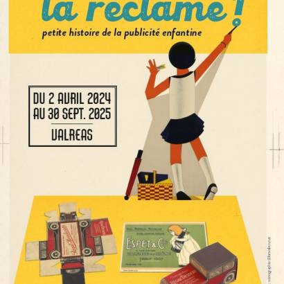 Exposition "Enfants de la Réclame ! Petite histoire de... Du 2/4/2024 au 30/9/2025