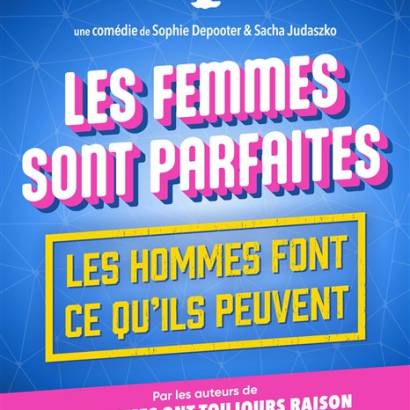 Les femmes sont parfaites... Les hommes font ce qu'ils peuvent