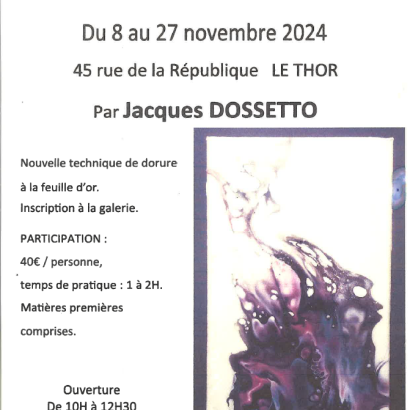 Exposition et atelier dorure Jacques Dossetto