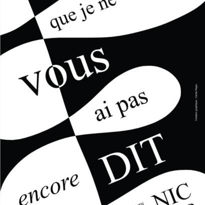 What I Haven't Told You Yet! Théâtre des 2 Mondes